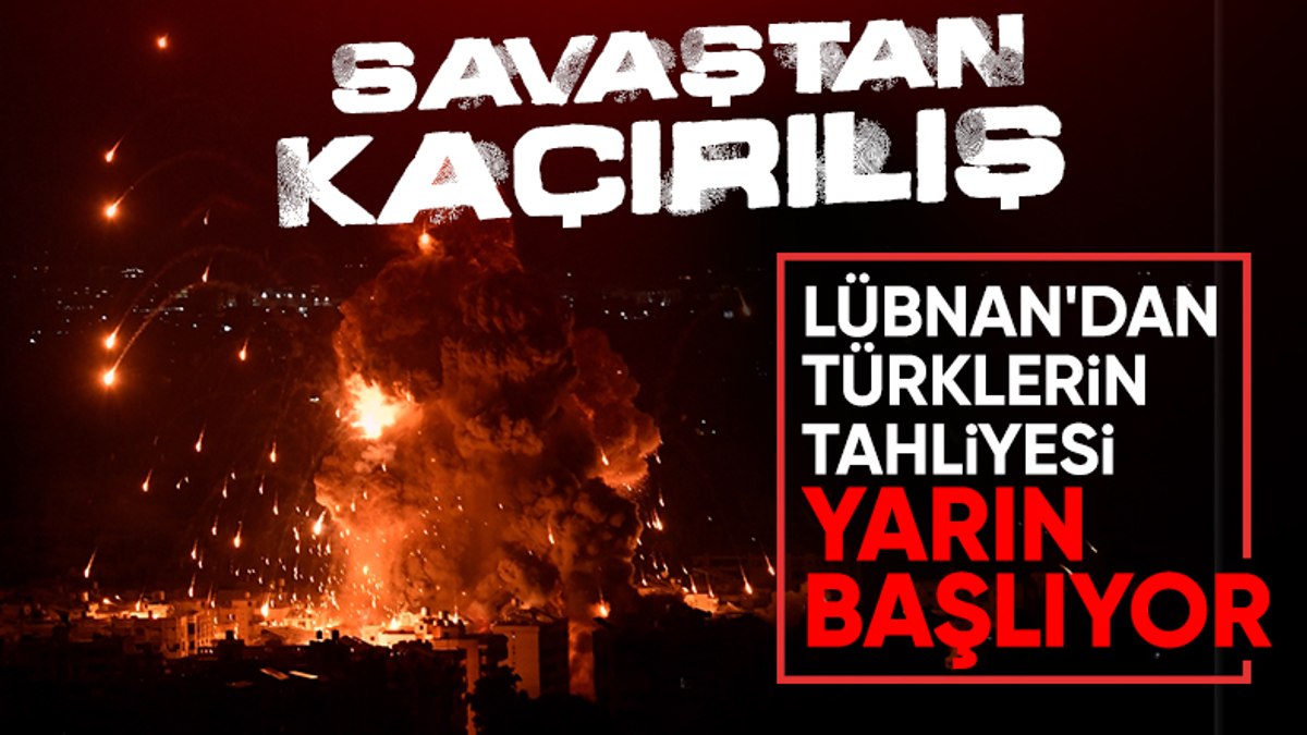 SON DAKİKA! Dışişleri Bakanlığı: Lübnan’daki vatandaşlarımız yarın deniz yolu ile tahliye edilecek