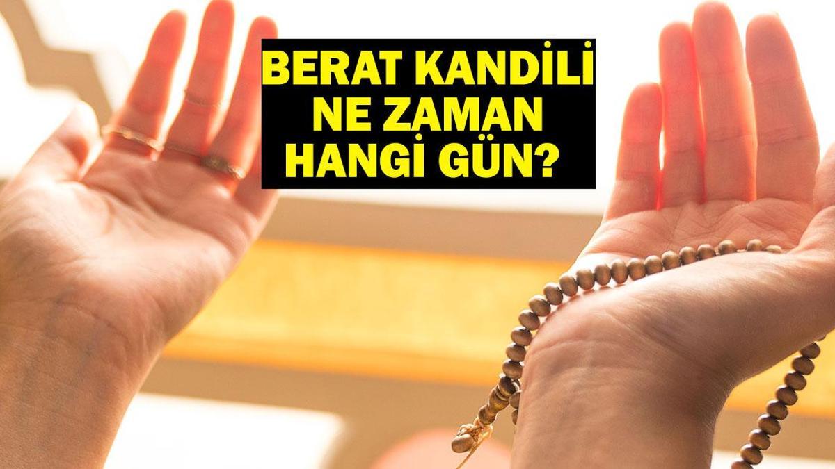 BERAT KANDİLİ TARİHİ DİYANET… Berat Kandili Ne Zaman, Hangi Gün?
